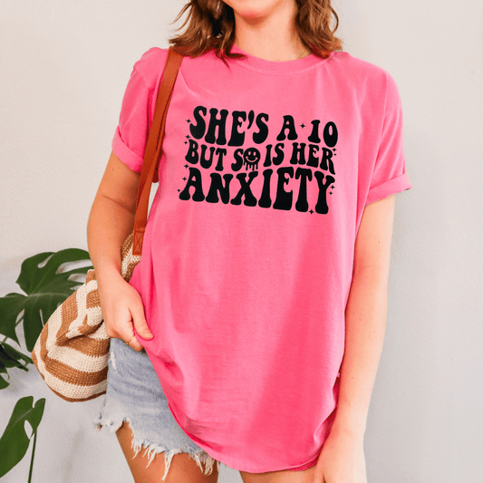Anxiety is a 10 Graphic Tee