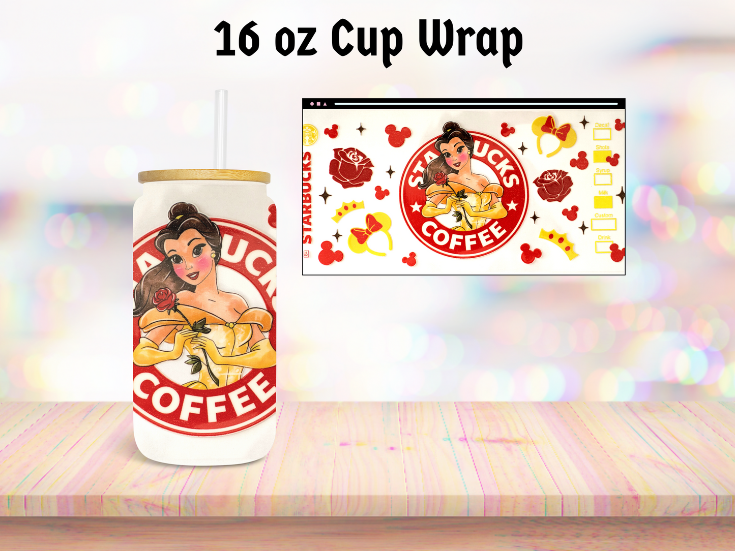 Belle with Rose Starbs 16oz Cup Wrap