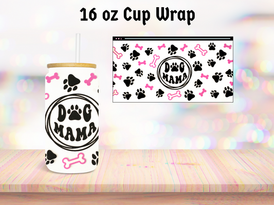 Dog Mama 16oz Cup Wrap