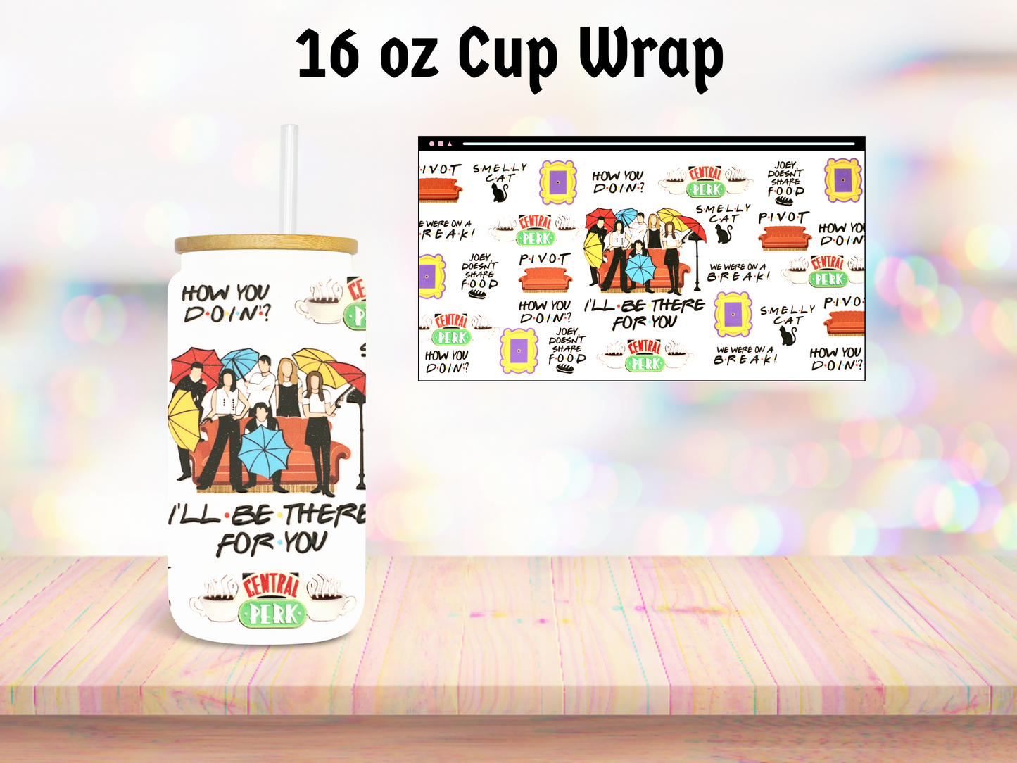 Friends 16oz Cup Wrap