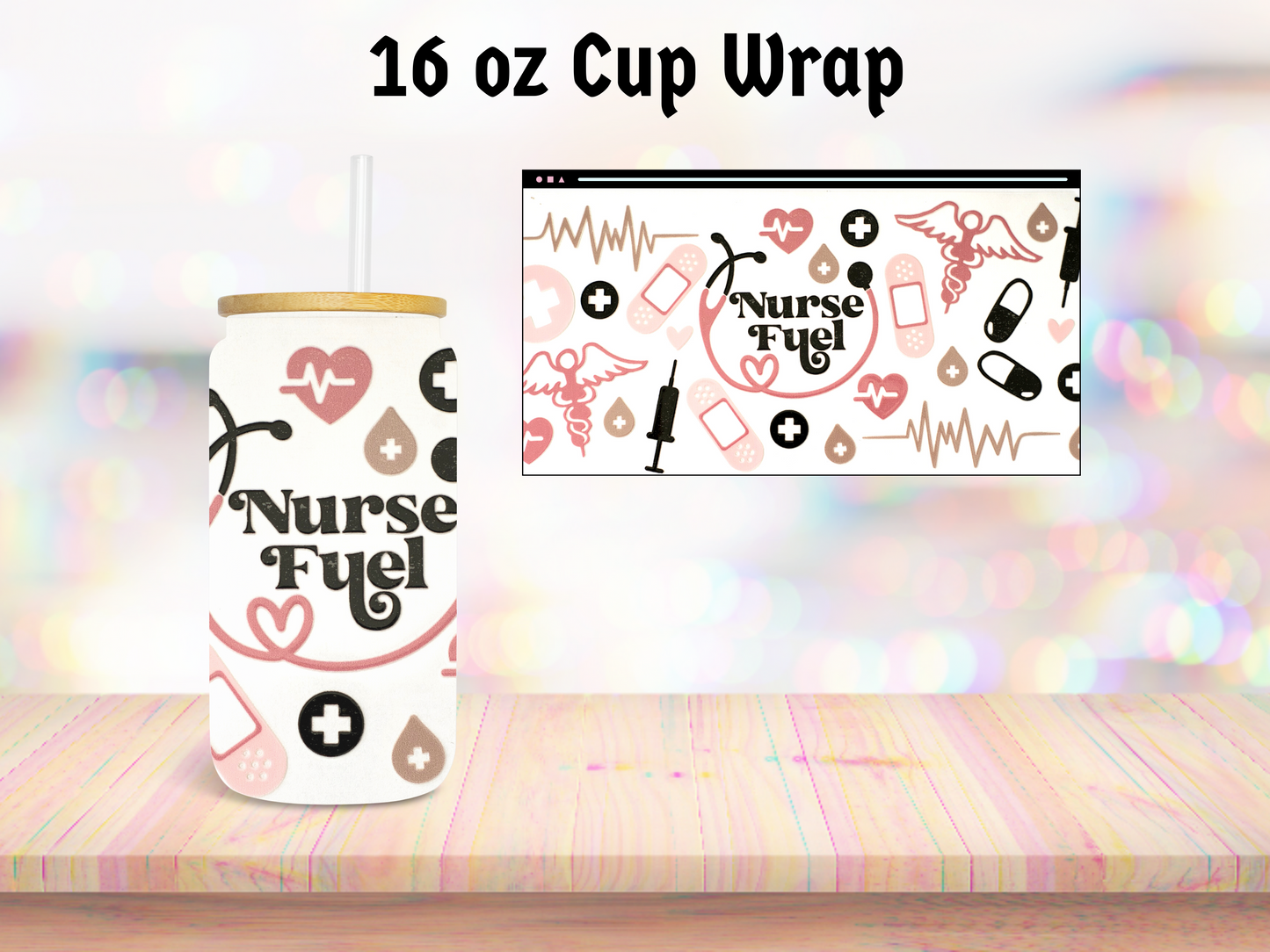 Nurse Fuel 16oz Cup Wrap