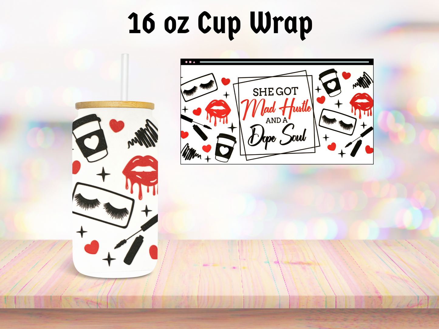 She's Got Hustle 16oz Cup Wrap