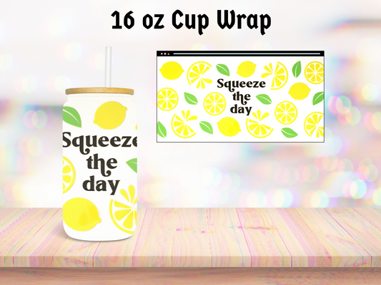 Squeeze the Day 16oz Cup Wrap