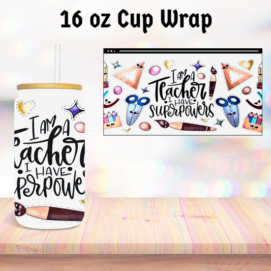 Teacher Superpowers 16oz Cup Wrap