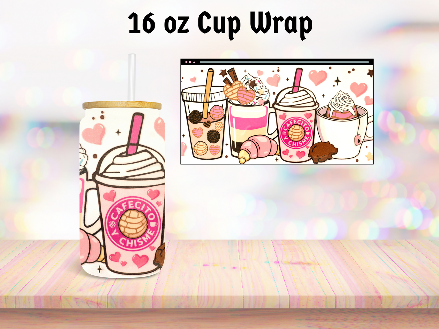 Cafecito Cups 16oz Cup Wrap