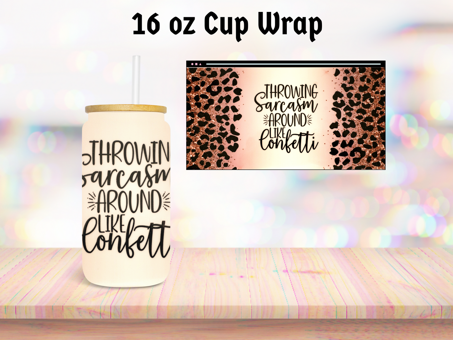 Sarcasm 16oz Cup Wrap