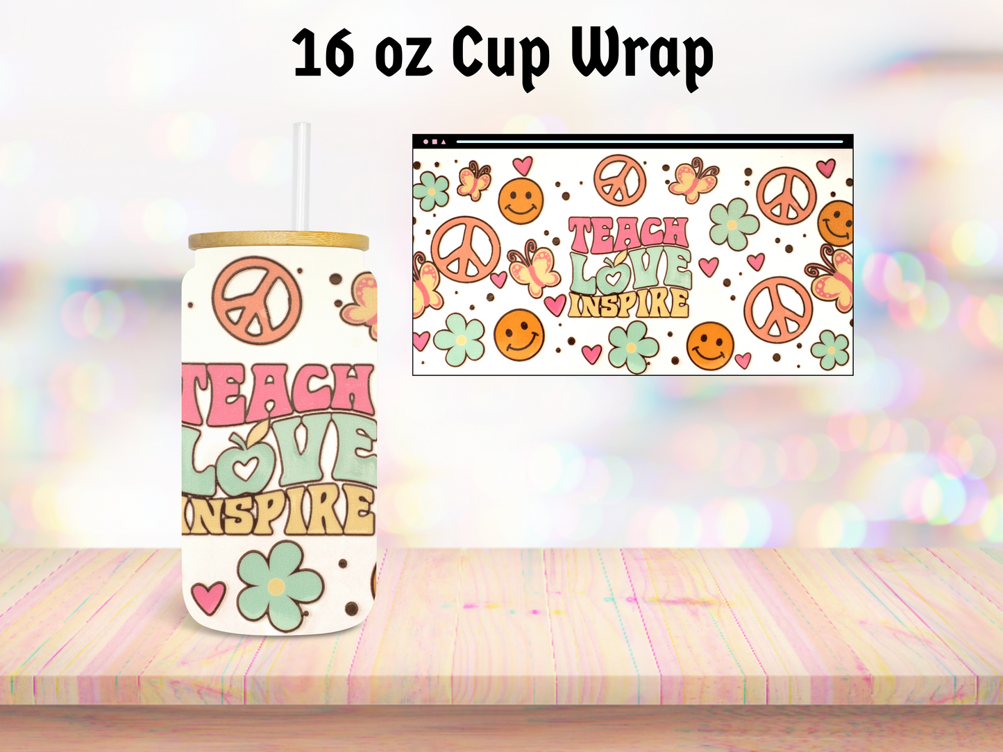 Teach Love 16oz Cup Wrap